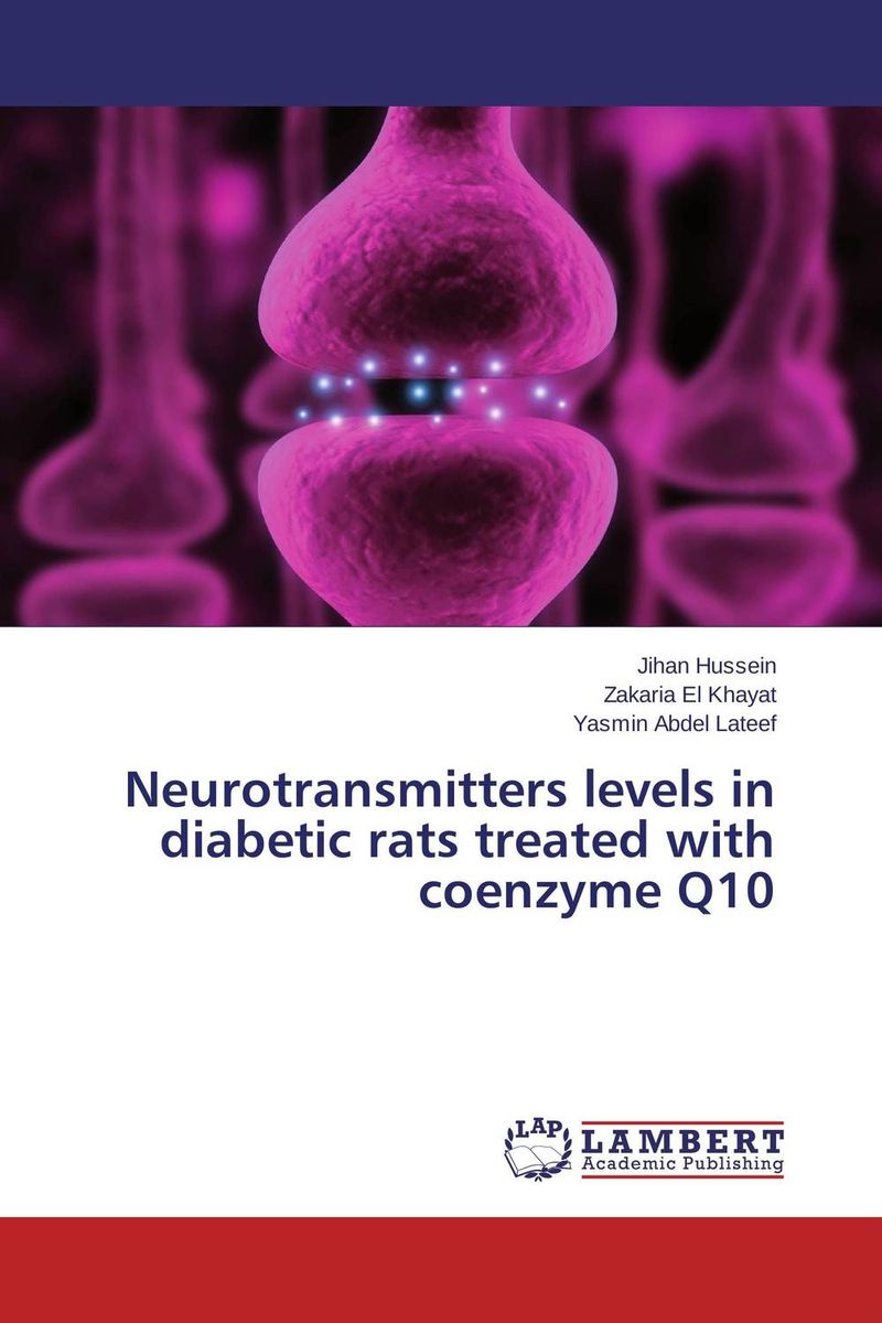 Neurotransmitters levels in diabetic rats treated with coenzyme Q10 the management of diabetes mellitus and late diabetic complications