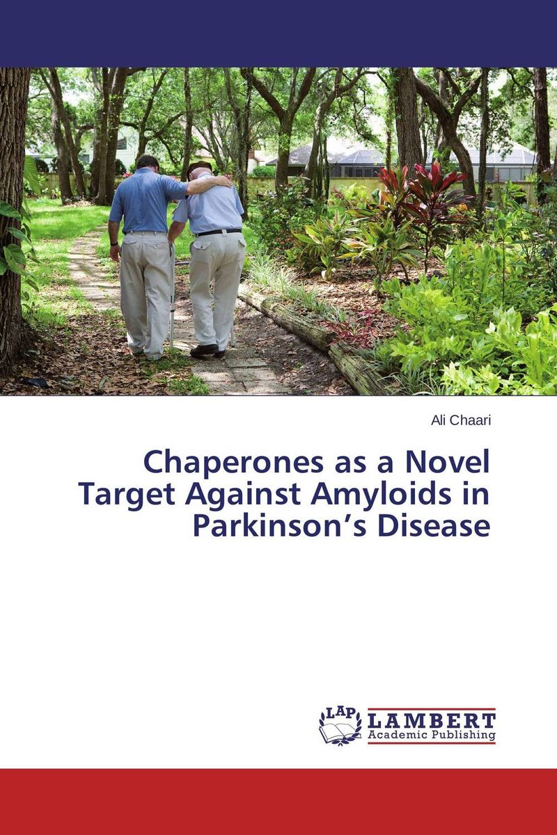 Chaperones as a Novel Target Against Amyloids in Parkinson’s Disease population balance modelling of non native protein aggregation