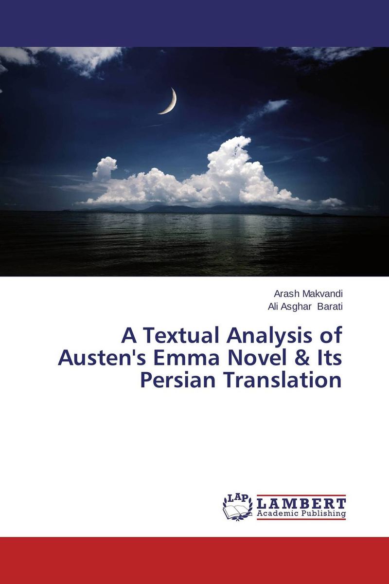 A Textual Analysis of Austen's Emma Novel & Its Persian Translation semantic study in persian