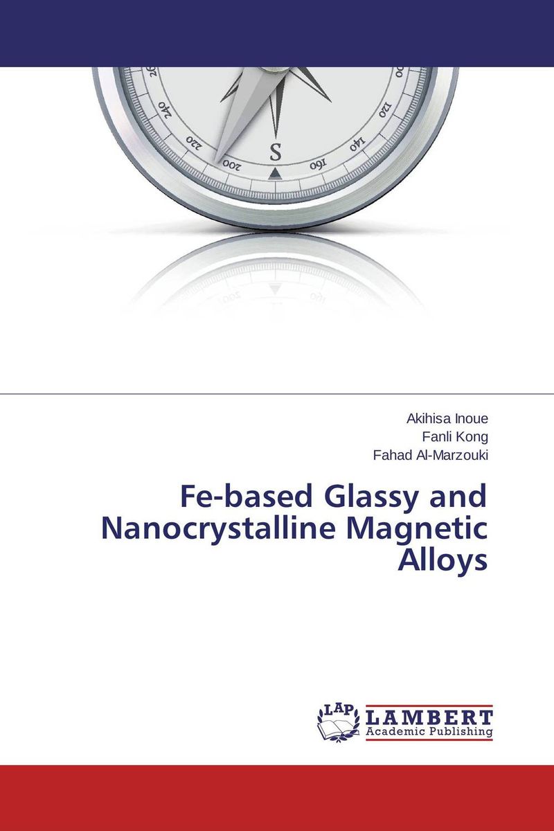 Fe-based Glassy and Nanocrystalline Magnetic Alloys multicomponent phase diagrams applications for commercial aluminum alloys