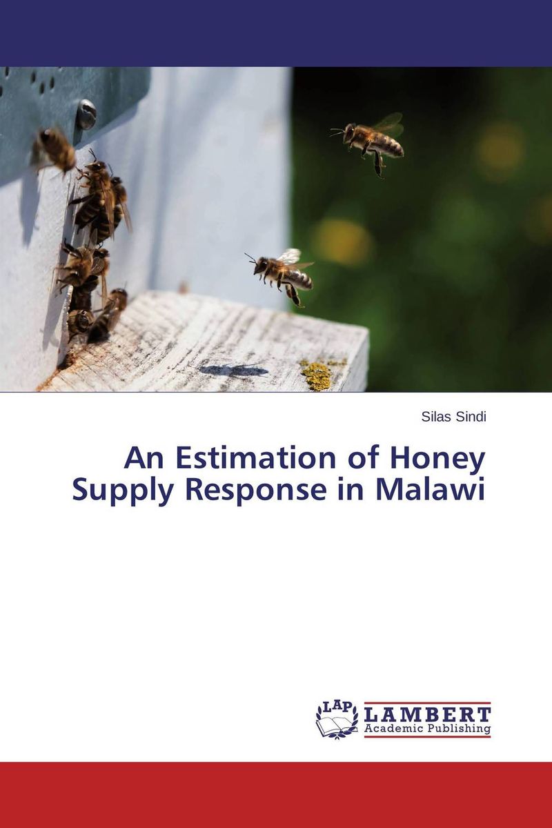 An Estimation of Honey Supply Response in Malawi determinants on beekeeping extension and honey production in ethiopia