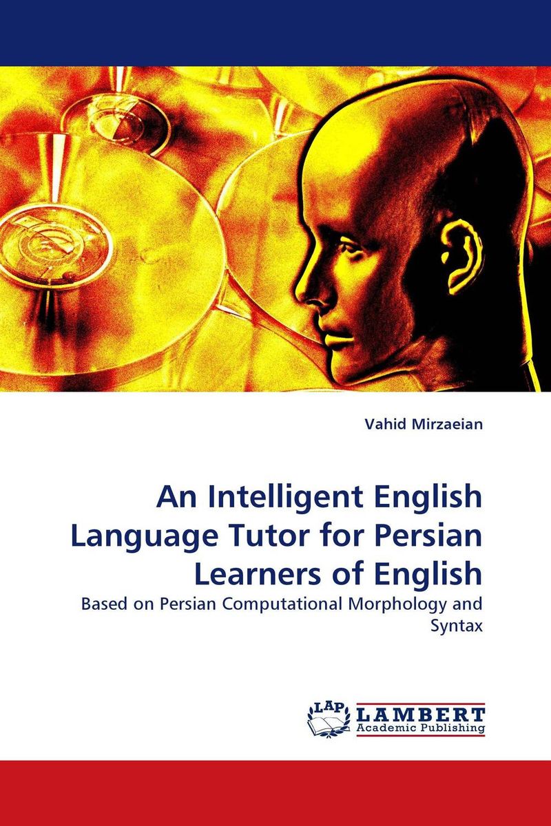An Intelligent English Language Tutor for Persian Learners of English semantic study in persian