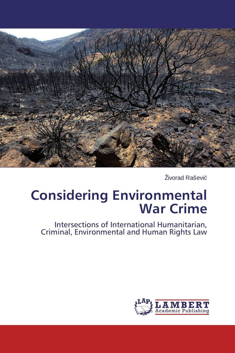 Considering Environmental War Crime свитшоты criminal damage свитшот