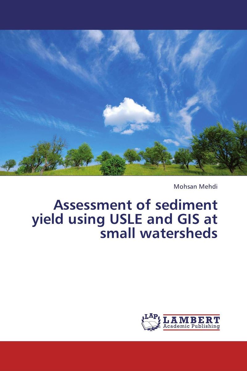 Assessment of sediment yield using USLE and GIS at small watersheds analysis of sediment and nutrient yields of an agro rural watershed