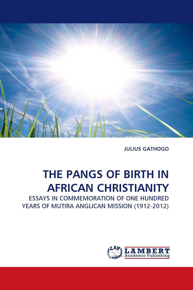 THE PANGS OF BIRTH IN AFRICAN CHRISTIANITY world faiths christianity