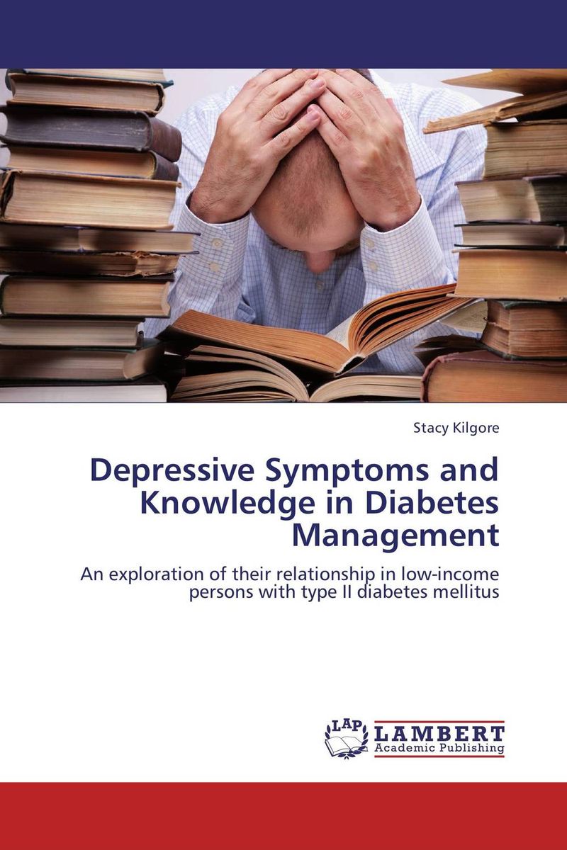 Depressive Symptoms and Knowledge in Diabetes Management the management of diabetes mellitus and late diabetic complications