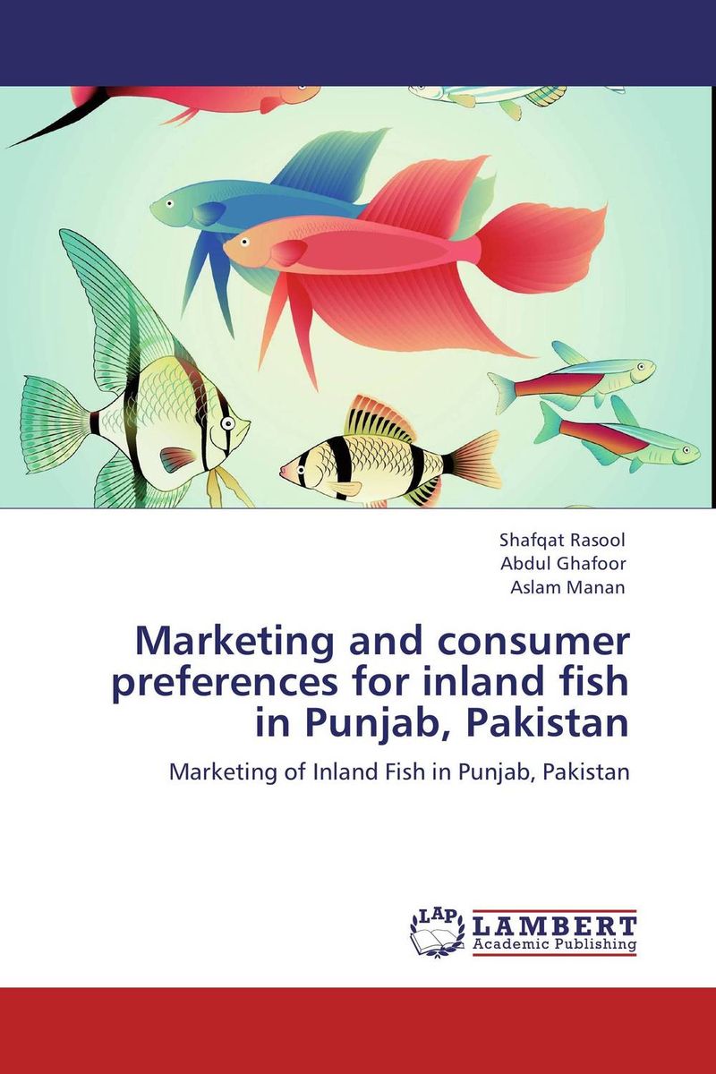 Marketing and consumer preferences for inland fish in Punjab, Pakistan dna fingerprinting of cyprinid fish species of iraqi inland waters