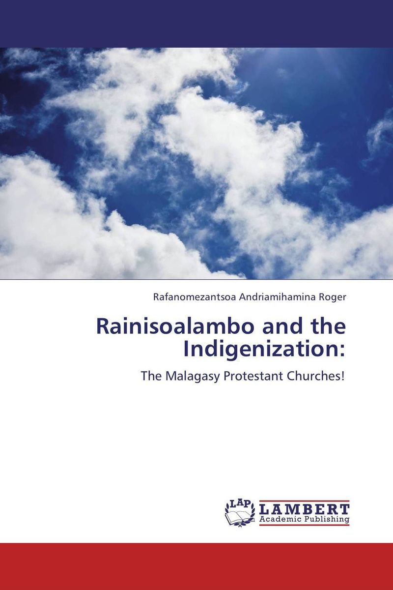 цены Rainisoalambo and the Indigenization: