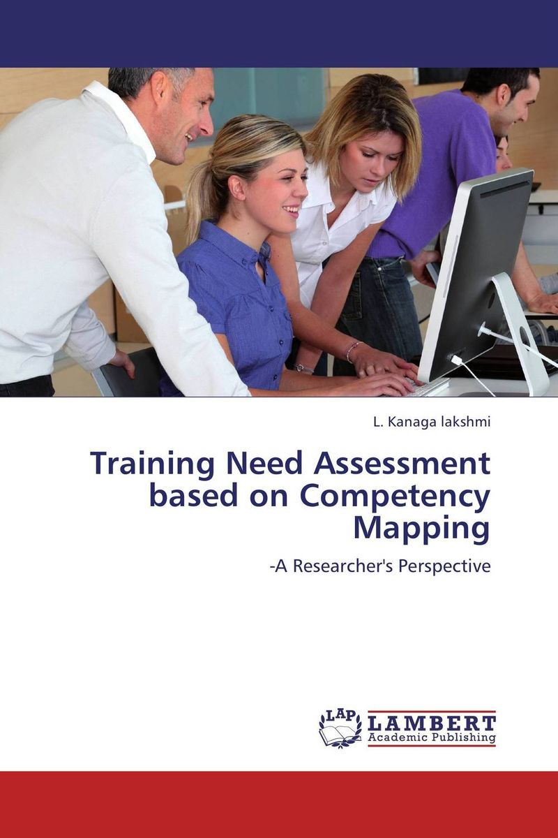 Training Need Assessment based on Competency Mapping competency mapping