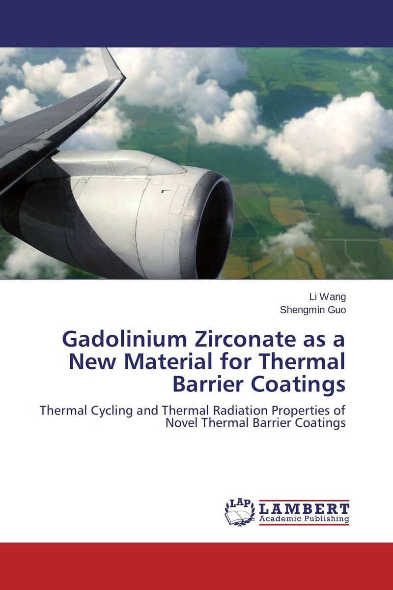 Gadolinium Zirconate as a New Material for Thermal Barrier Coatings seek thermal