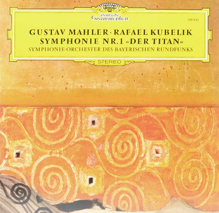 Rafael Kubelik. Gustav Mahler. Symphonie Nr. 1 