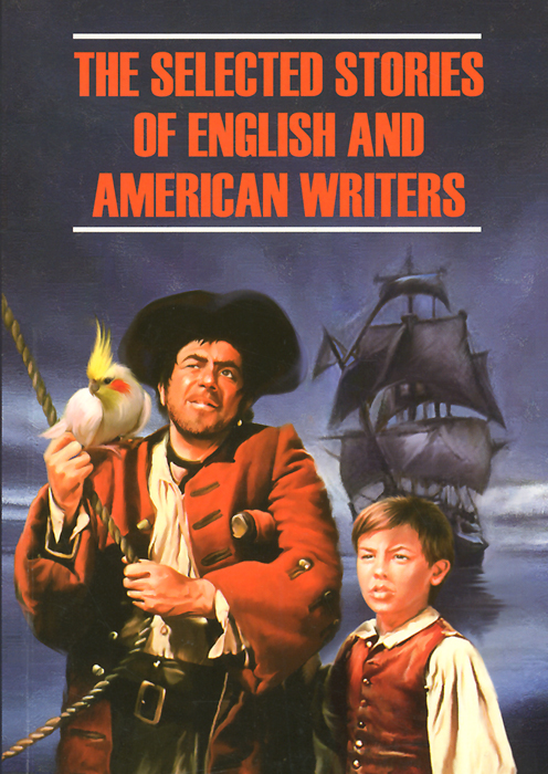 The Selected Stories of English and American Writers /      