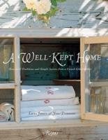 A Well Kept Home: Household Traditions and Simple Secrets from a French Grandmother