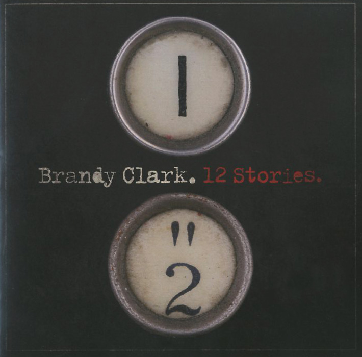 Brandy Clark. 12 Stories