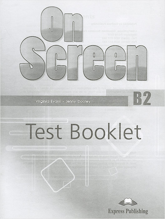 On Screen: Level B2: Test Booklet. Virginia Evans, Jenny Dooley