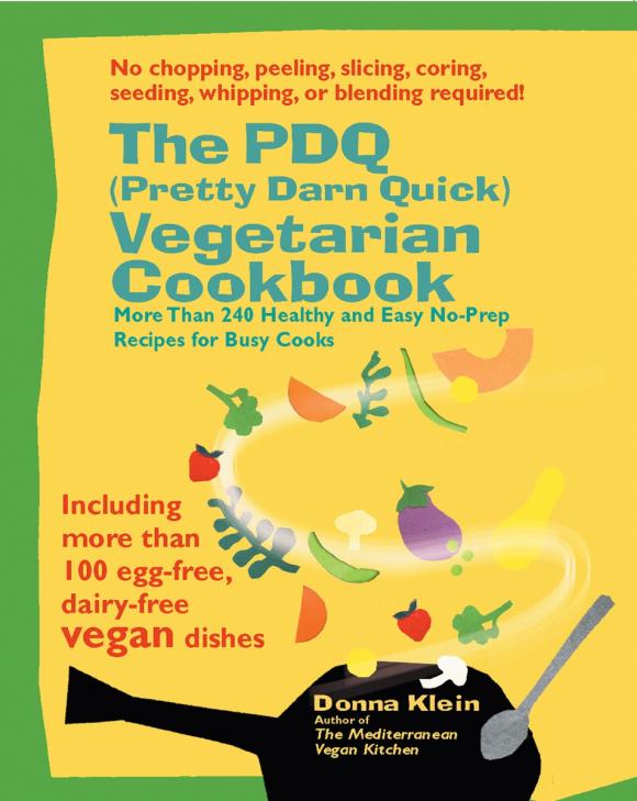 The PDQ (Pretty Darn Quick) Vegetarian Cookbook vegetarian times complete cookbook