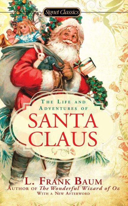 The Life and Adventures of Santa Claus the life and adventures of santa claus