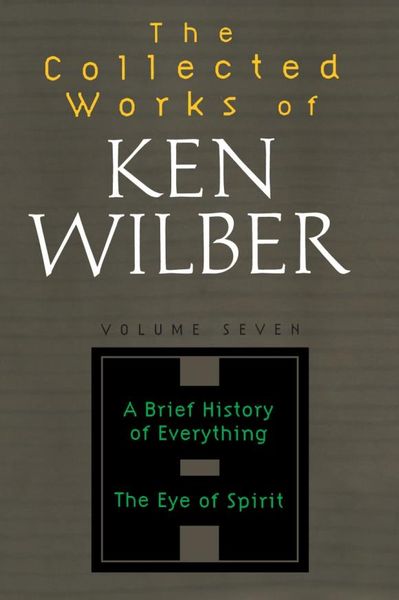 The Collected Works of Ken Wilber, Volume 7 sharp elizabeth amelia the works of fiona macleod volume iv