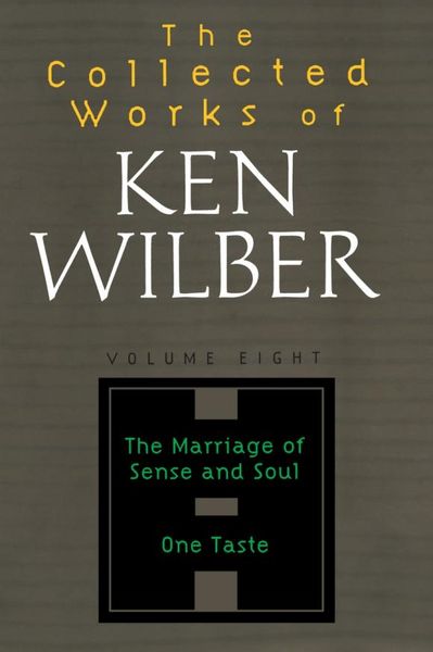 The Collected Works of Ken Wilber, Volume 8 sharp elizabeth amelia the works of fiona macleod volume iv
