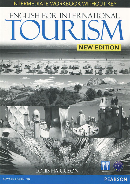 English for International Tourism: Intermediate: Workbook with Key: New Edition (+ CD) clare a new total english intermediate workbook with key cd