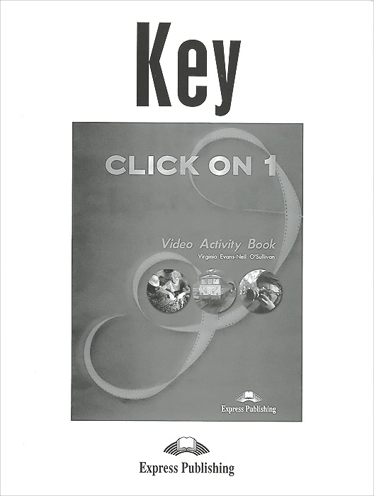Click On 1: Video Activity Book: Key