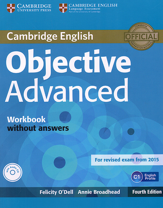 Objective Advanced: Workbook without Answers (+ CD) mcintosh c cambridge advanced learner s dictionary cd