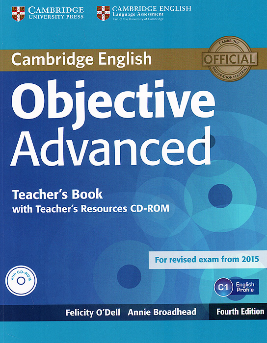 Objective Advanced: Teacher's Book (+ CD-ROM) mcintosh c cambridge advanced learner s dictionary cd
