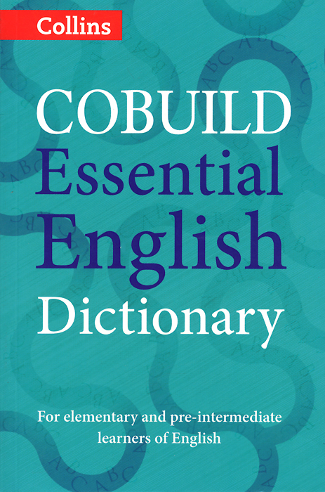 Cobuild Essential English Dictionary cobuild intermediate learner s dictionary