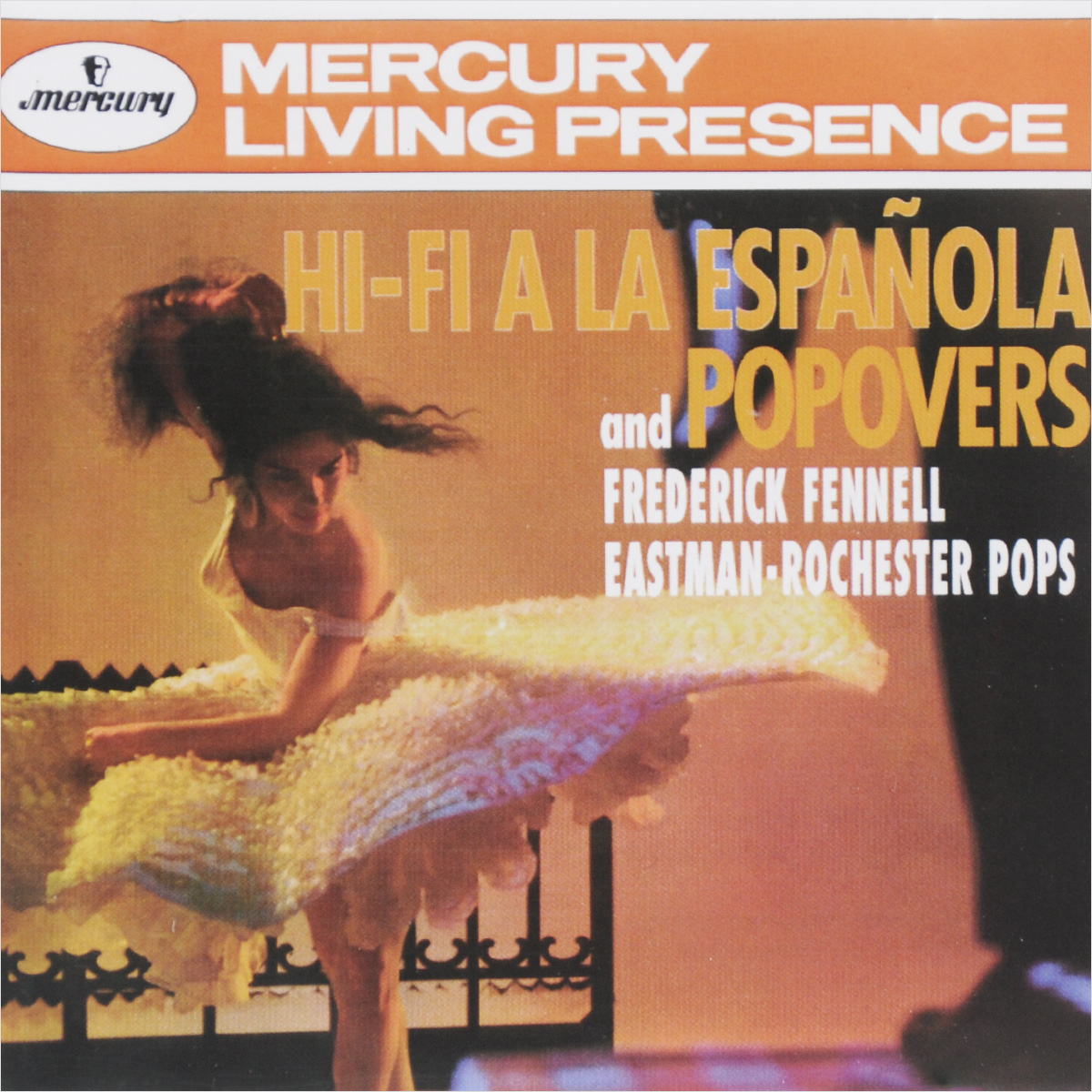 Frederick Fennell. Hi-Fi A La Espanola And Popovers