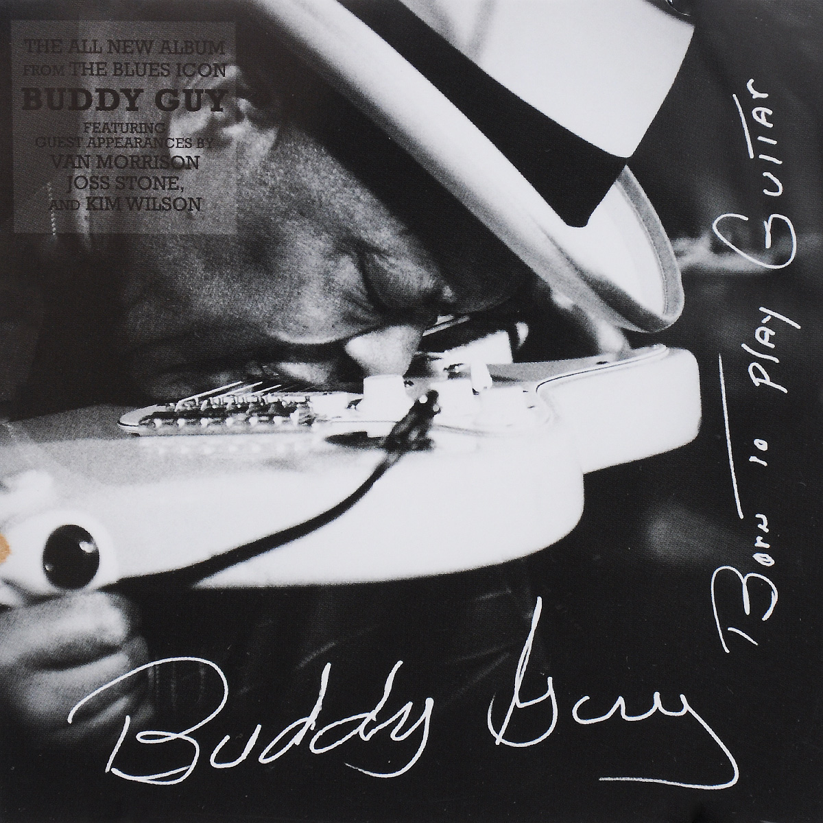 Buddy Guy. Born To Play Guitar