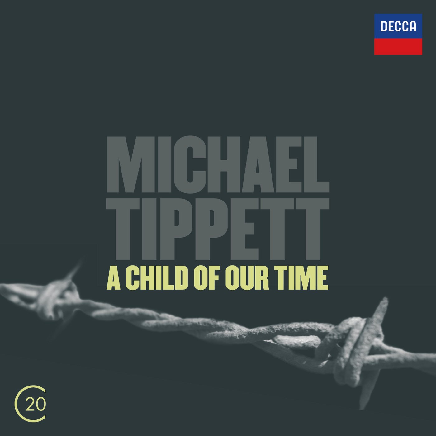 Michael Tippett. A Child Of Our Time