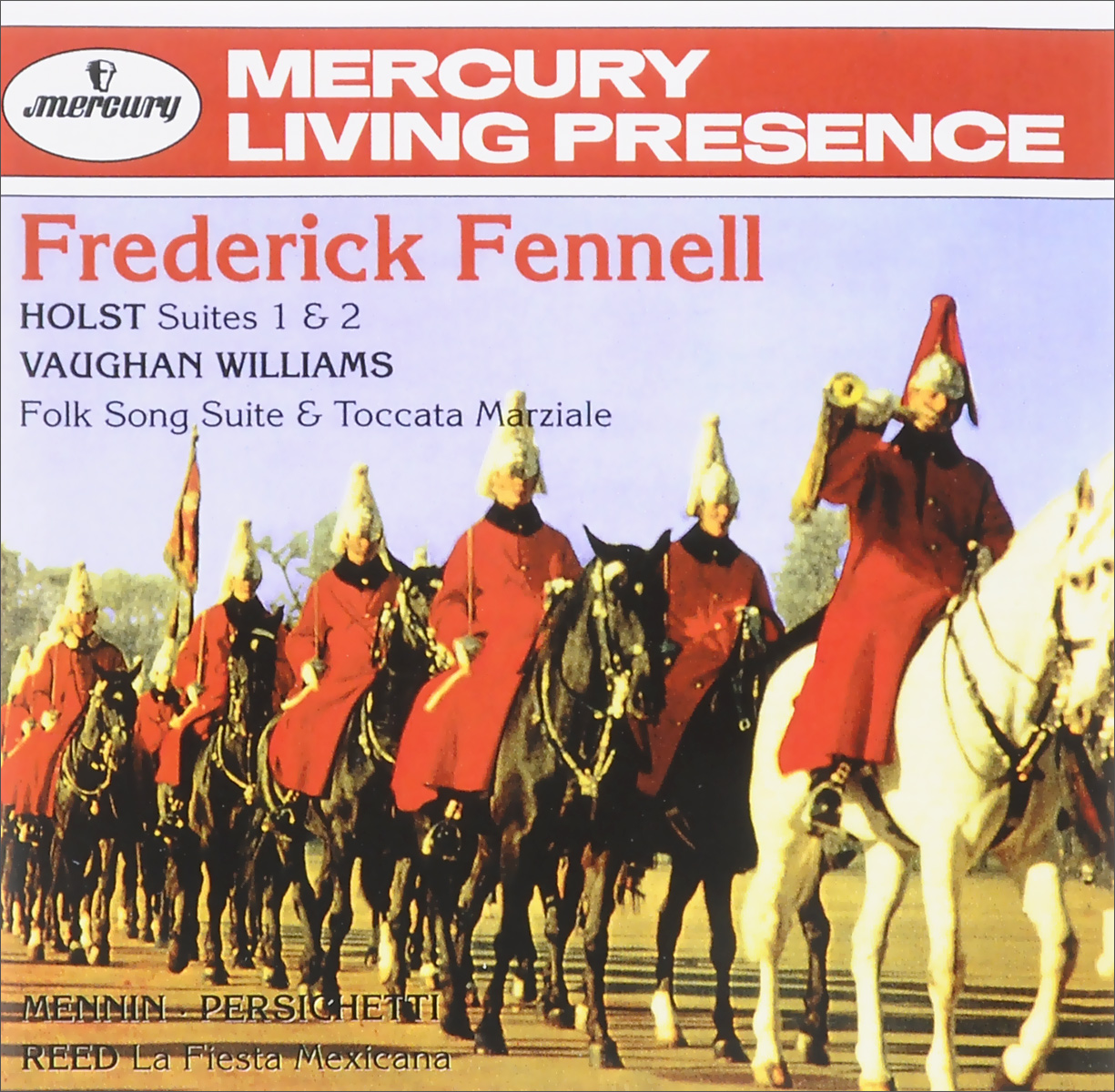 Frederick Fennell. Holst. Suites 1 & 2 / Vaughan Williams. Folk Song Suite & Toccata Marziale