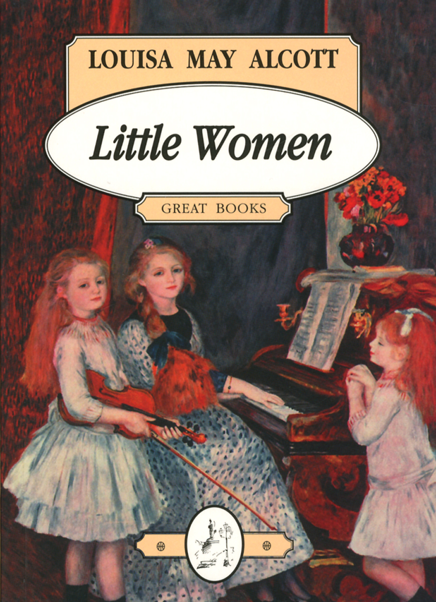 Little Women. Louisa May Alcott