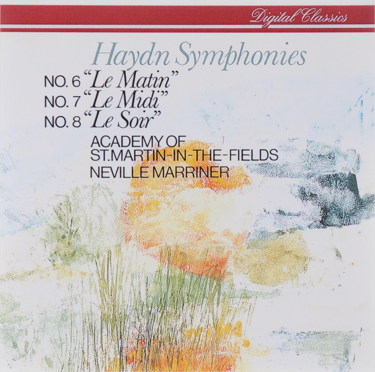 Neville Marriner. Haydn. Symphonies No. 6 
