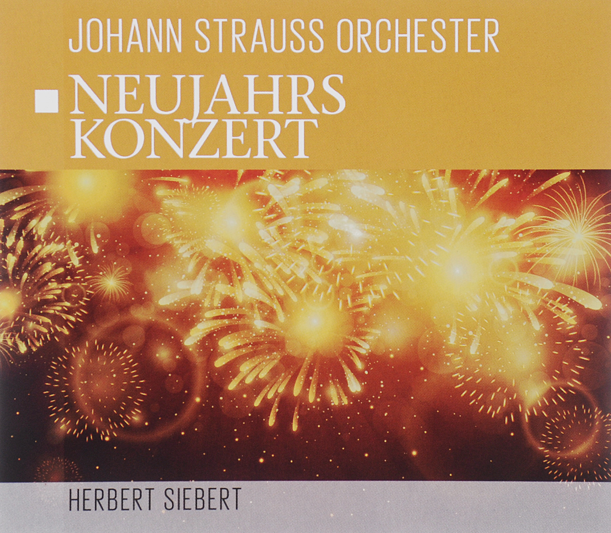 Herbert Siebert. Johann Strauss. Neujahrskonzert