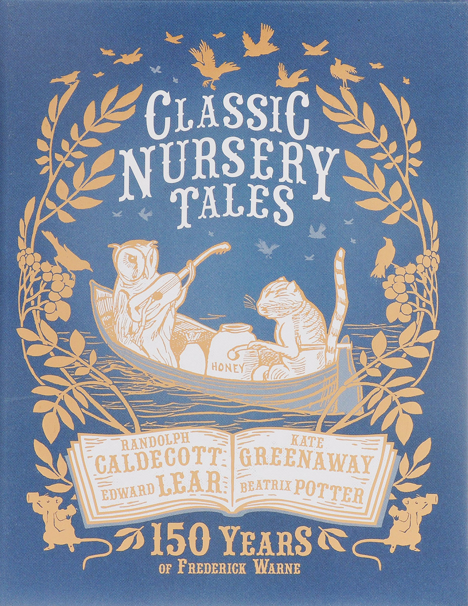 Classic Nursery Tales: 150 Years of Frederick Warne