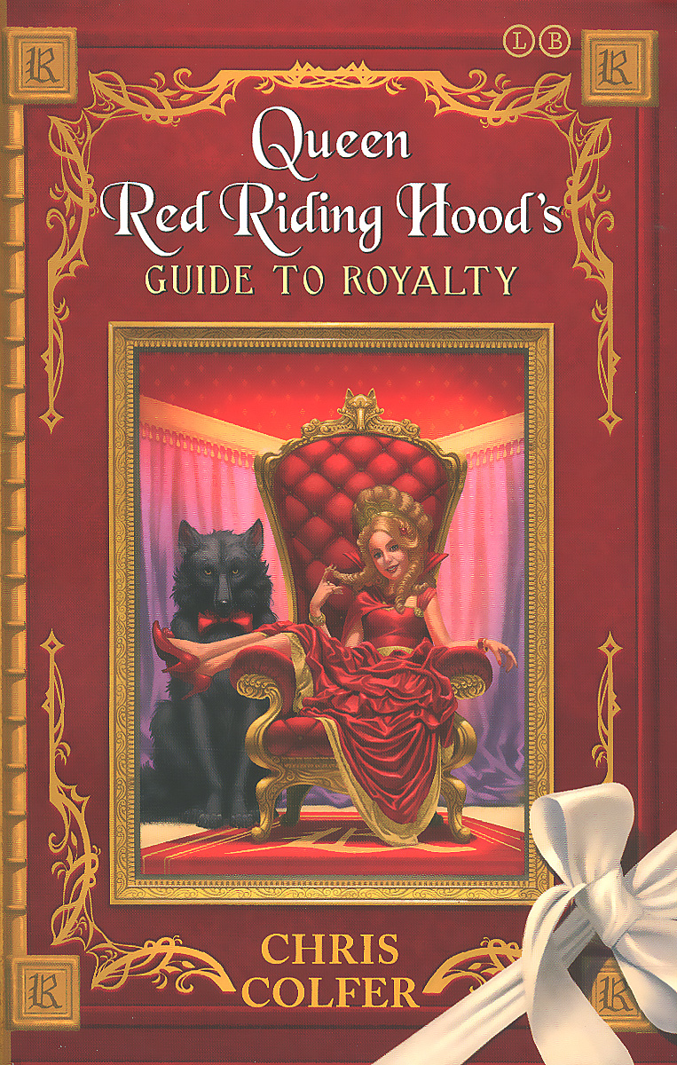 Queen Red Riding Hood's Guide to Royalty