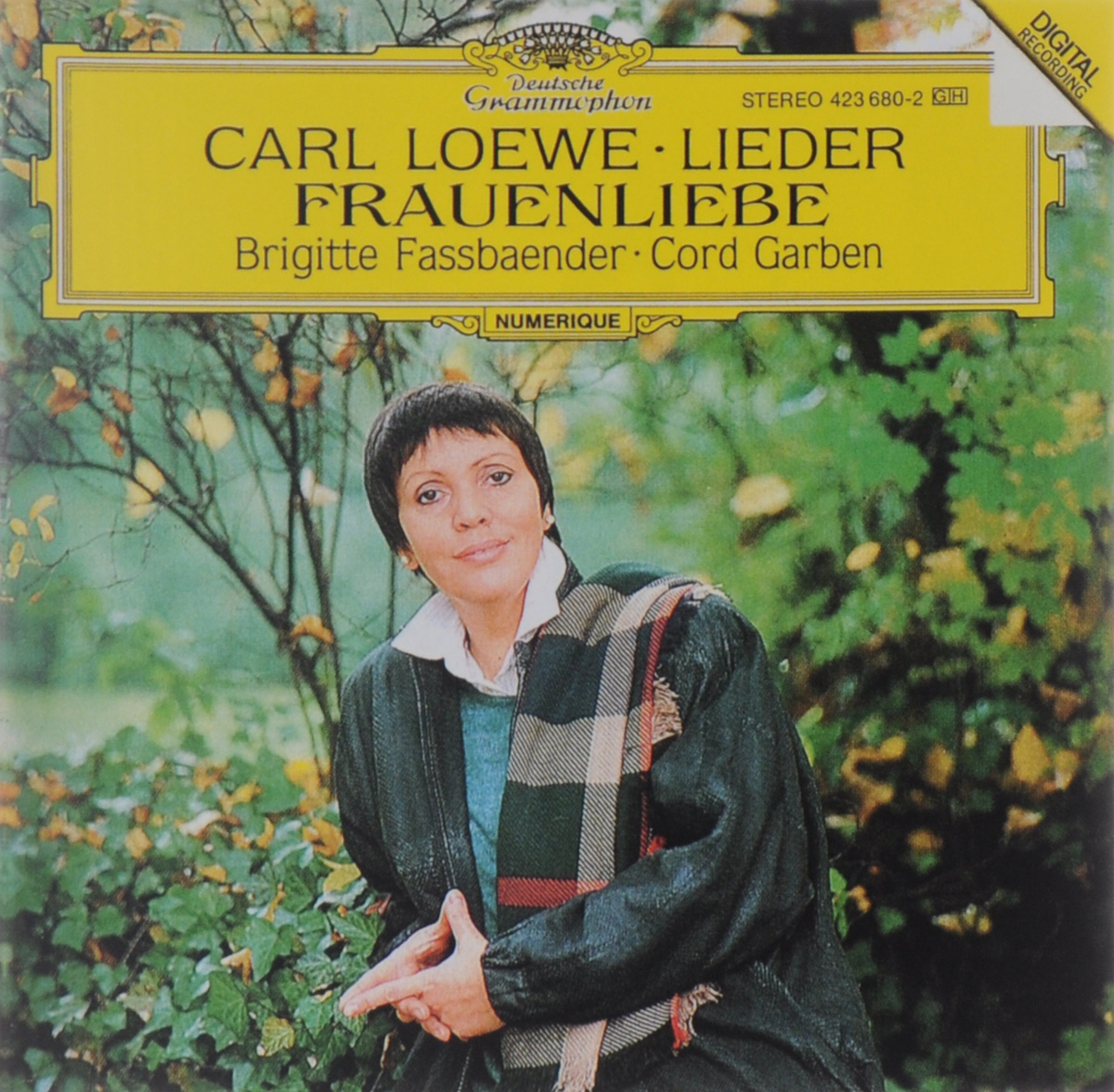 Brigitte Fassbaender. Cord Garben. Carl Loewe. Lieder / Frauenliebe