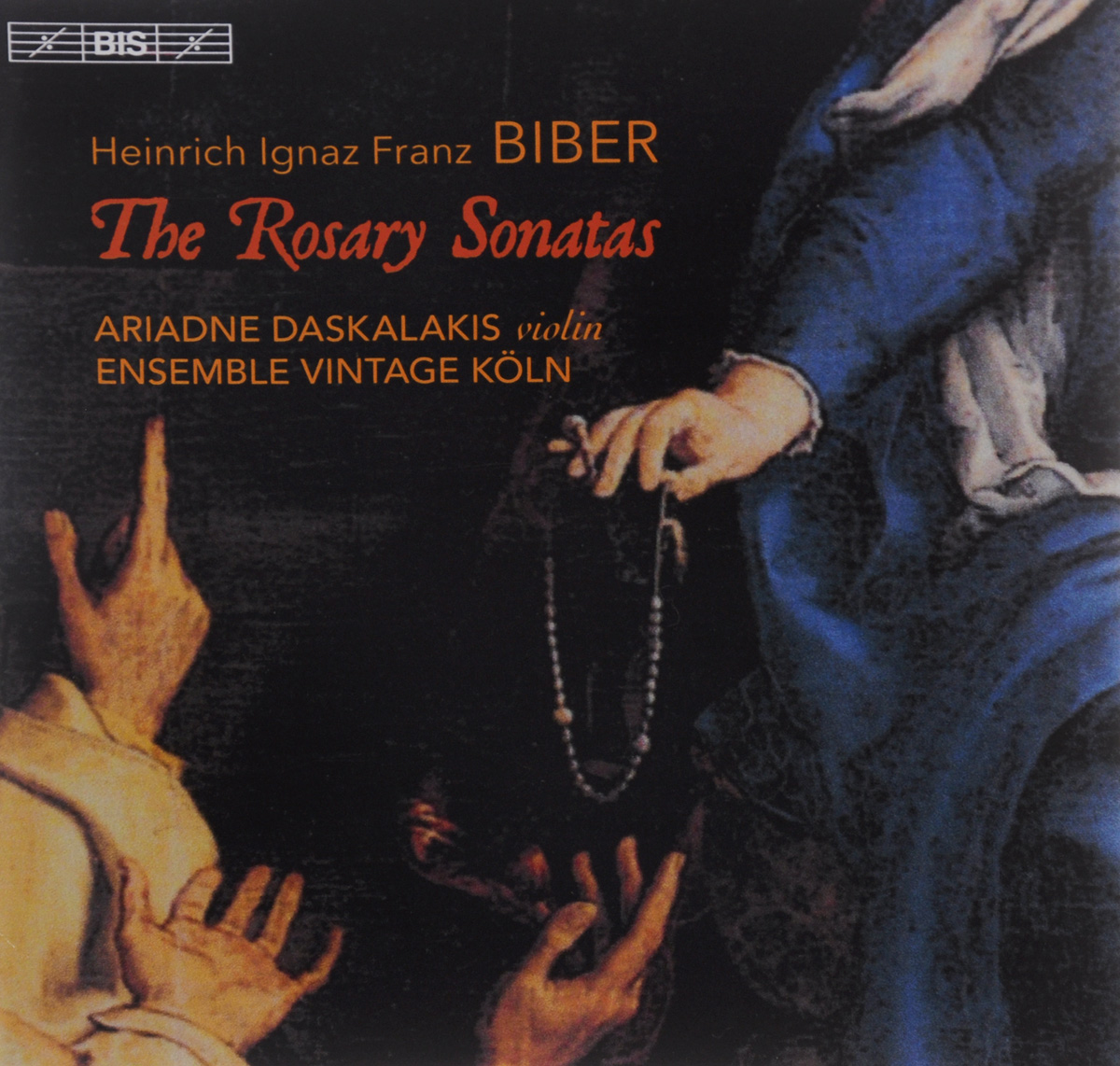 Ariadne Daskalakis. Heinrich Ignaz Franz Biber. The Rosary Sonatas / Georg Muffat. Sonata In D Major For Violin And Basso Continuo. 2 CD (SACD)
