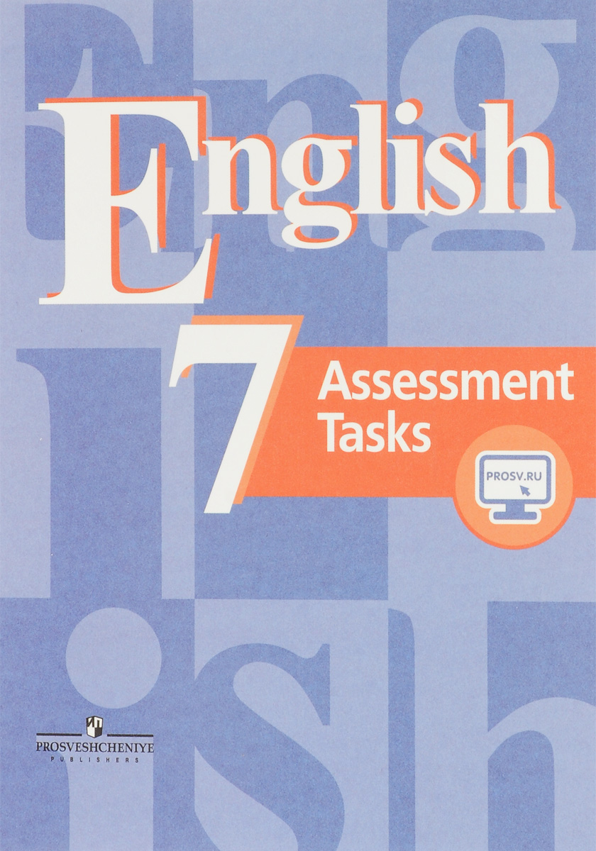 English 7: Assessment Tasks /  . 7 .  