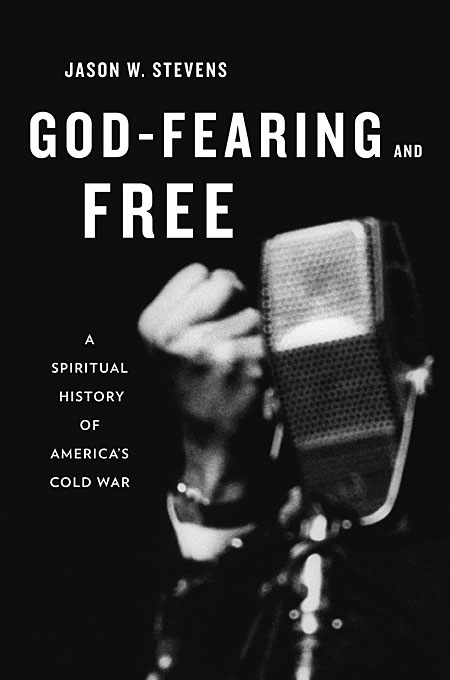 God–Fearing and Free – A Spiritual History of America?s Cold War dismantling the cold war – u s
