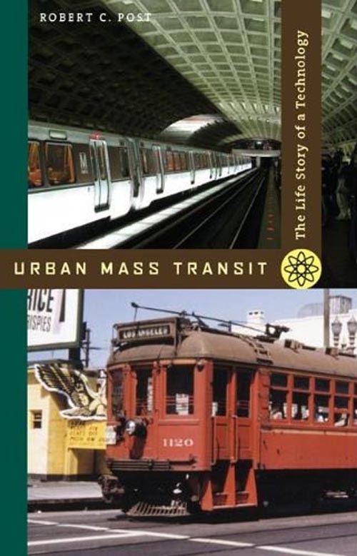 Urban Mass Transit – The Life Story of a Technology airplanes – the life story of a technology