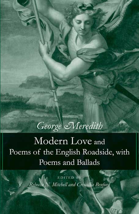 Modern Love and the Poems of the English Roadside, with Poems and Ballads