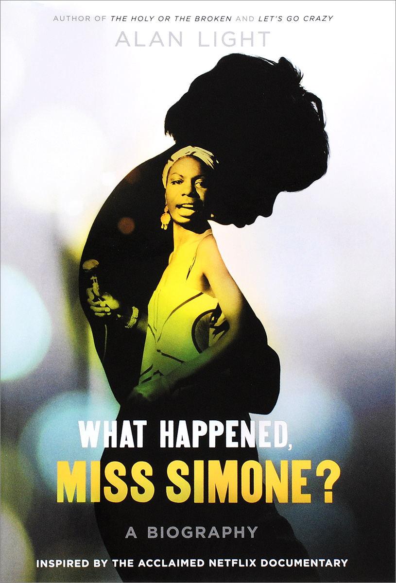 WHAT HAPPENED, MISS SIMONE?