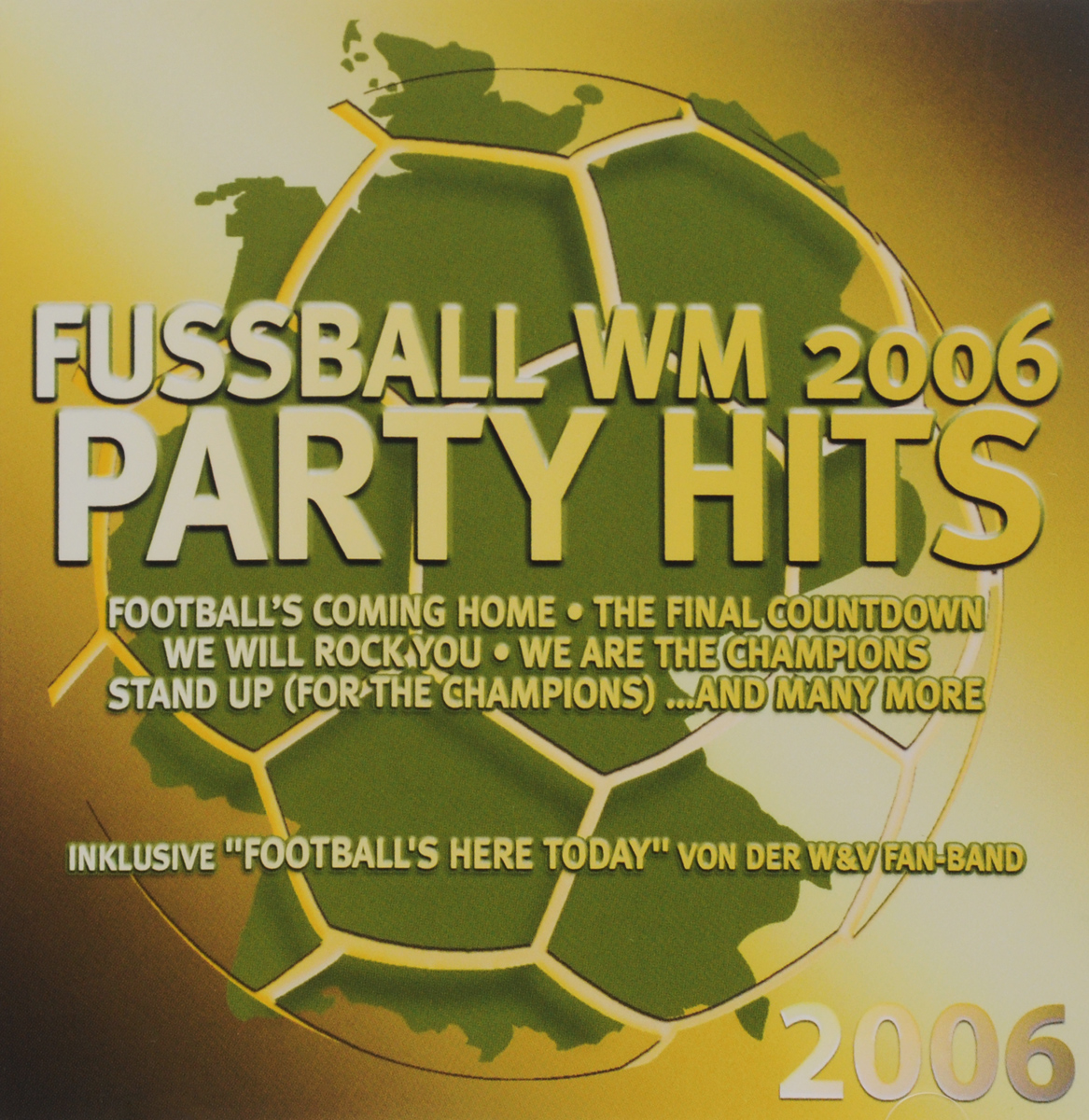 Fussball WM 2006 Party Hits