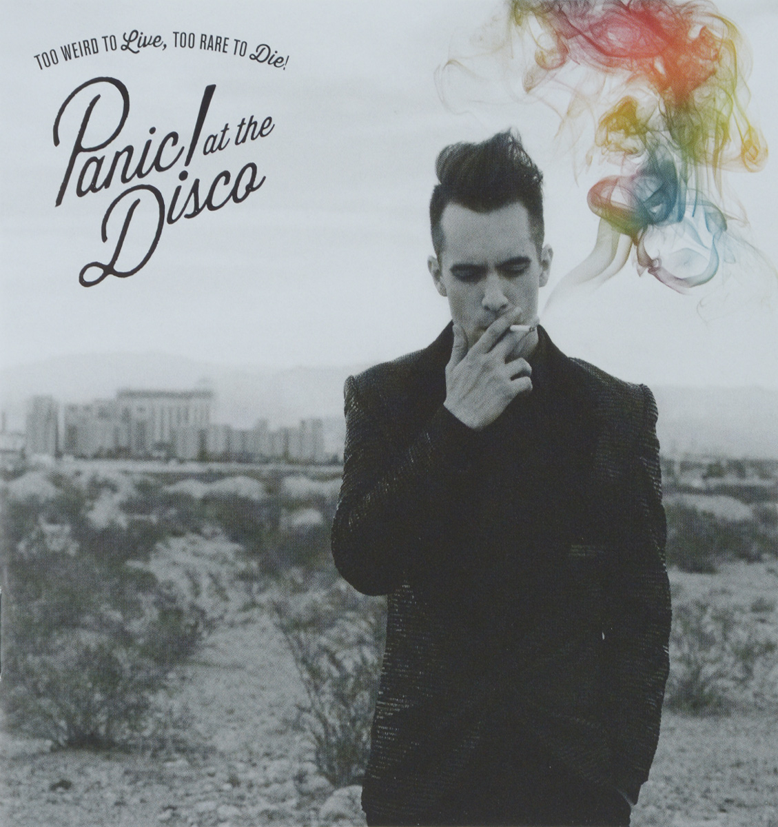 Panic! At The Disco. Too Weird To Live, Too Rare To Die!
