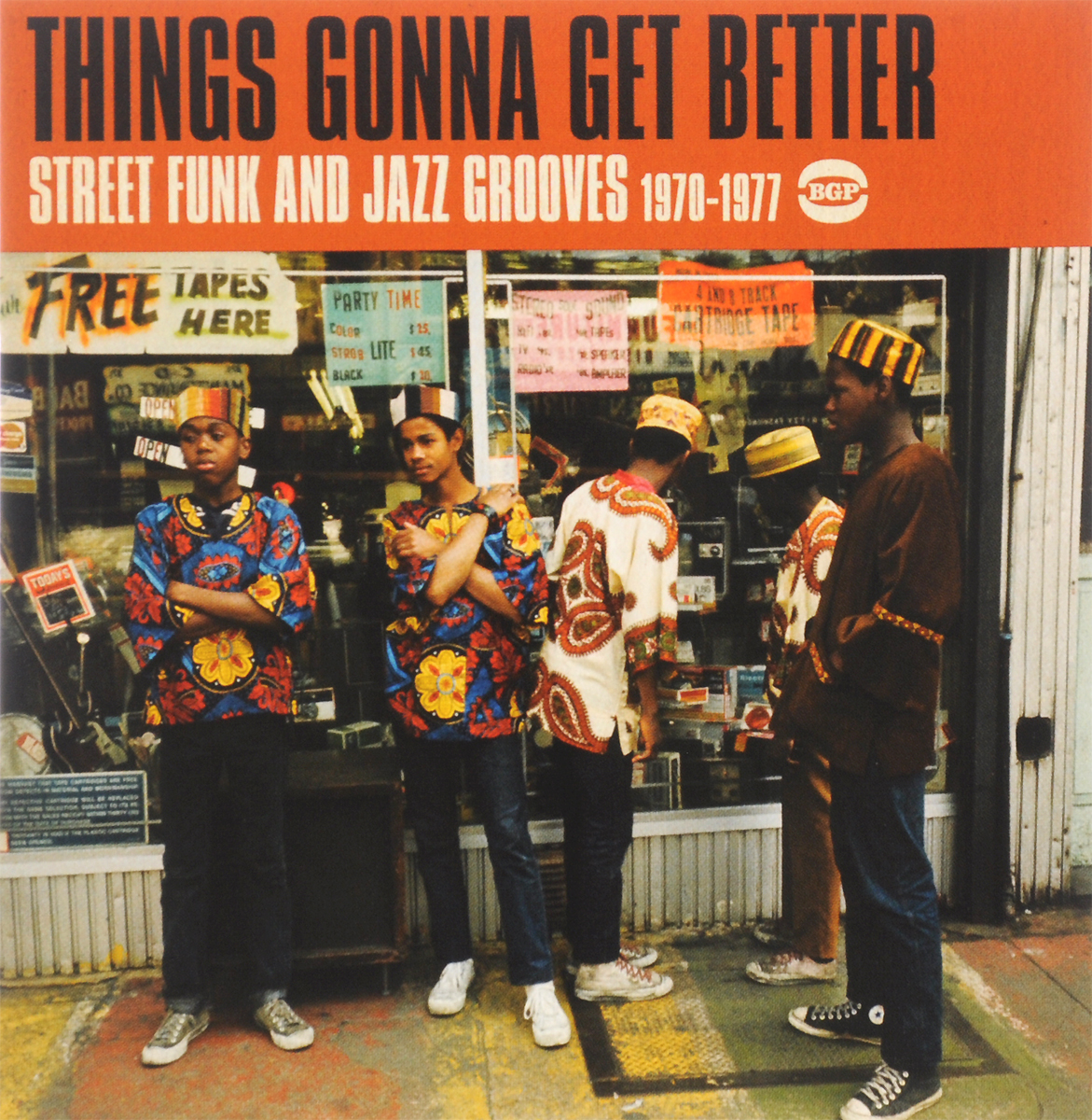Things Gonna Get Better. Street Funk And Jazz Grooves 1970-1977