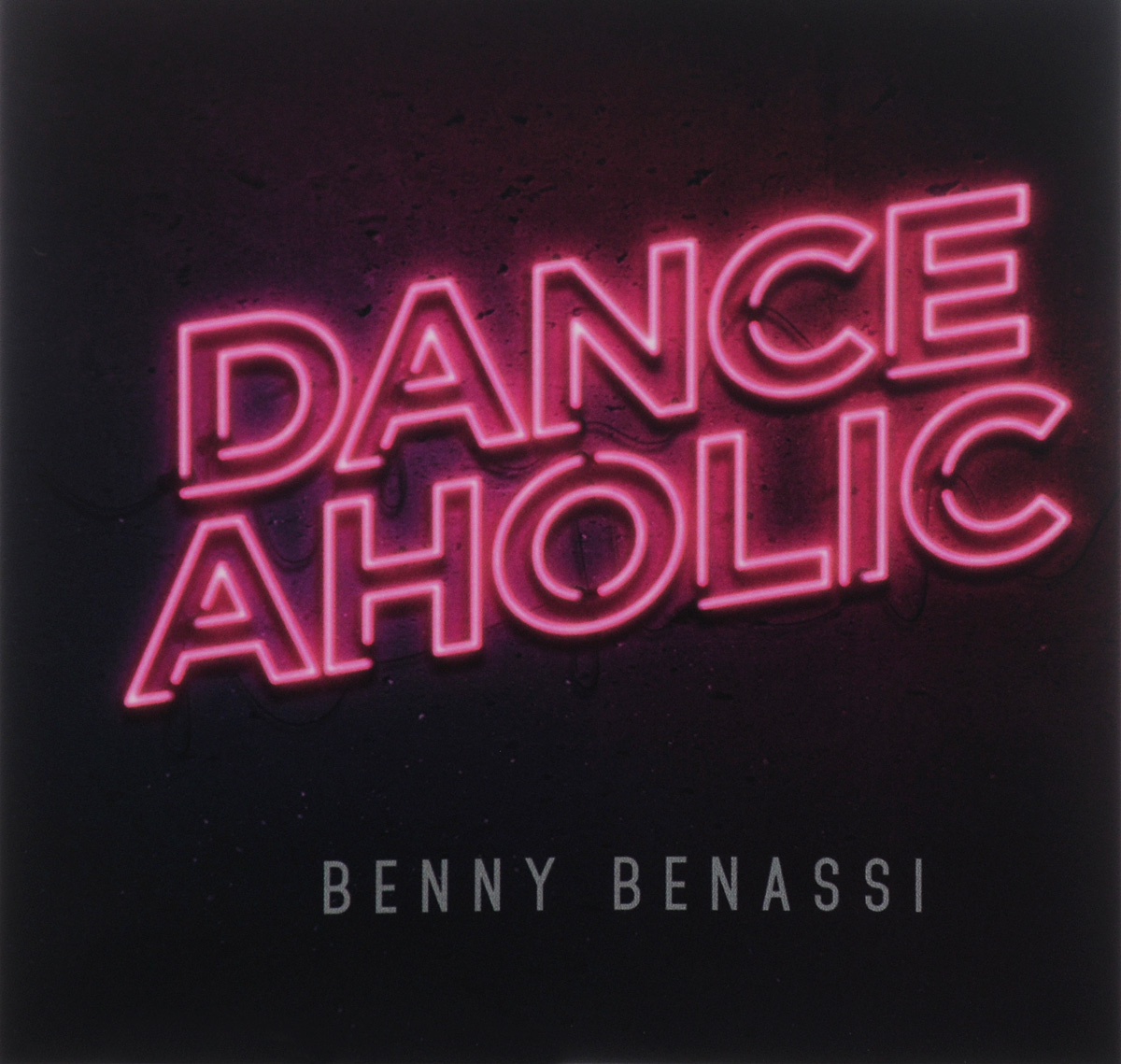 Benny Benassi. Danceaholic