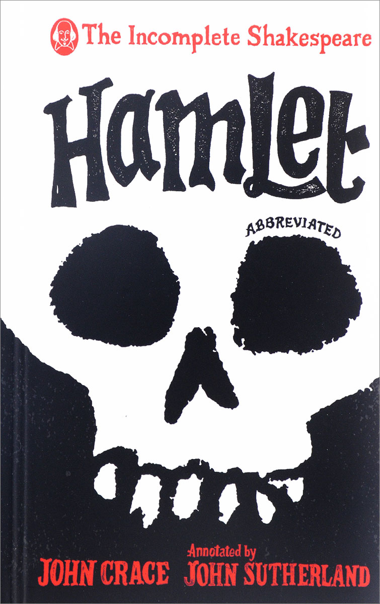 The Incomplete Shakespeare: Hamlet