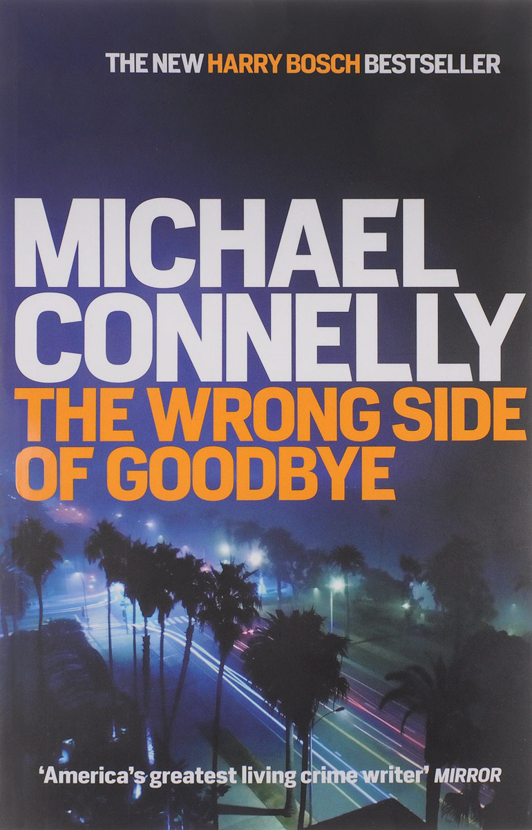 Wrong side. The wrong Side of Goodbye книга. The Black Box Michael Connelly Harry Bosch.